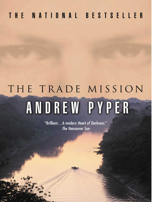 Title details for Trade Mission by Andrew Pyper - Wait list